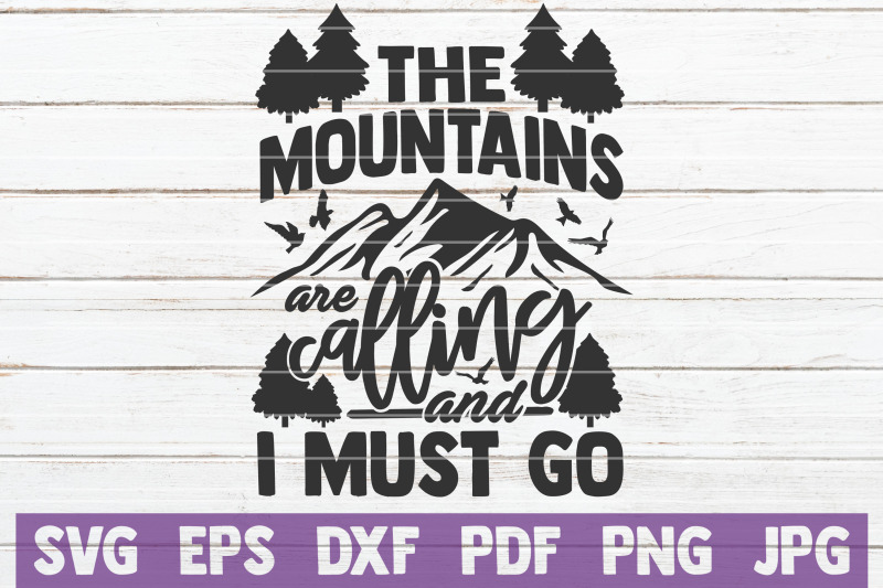 the-mountains-are-calling-and-i-must-go-svg-cut-file