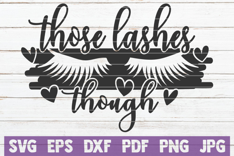 those-lashes-though-svg-cut-file