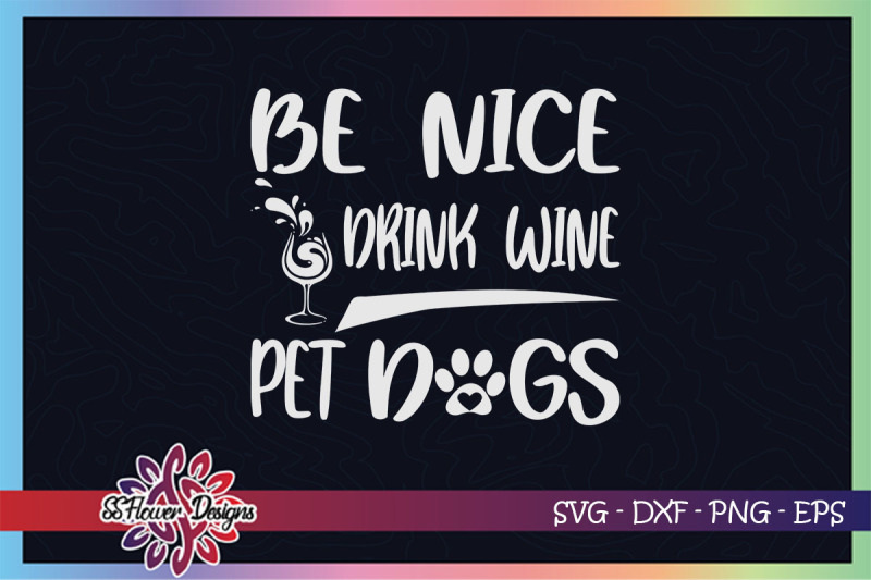 be-nice-drink-wine-pet-dogs-funny