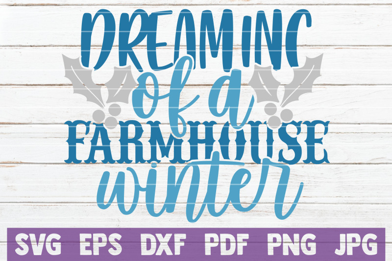 dreaming-of-a-farmhouse-winter-svg-cut-file
