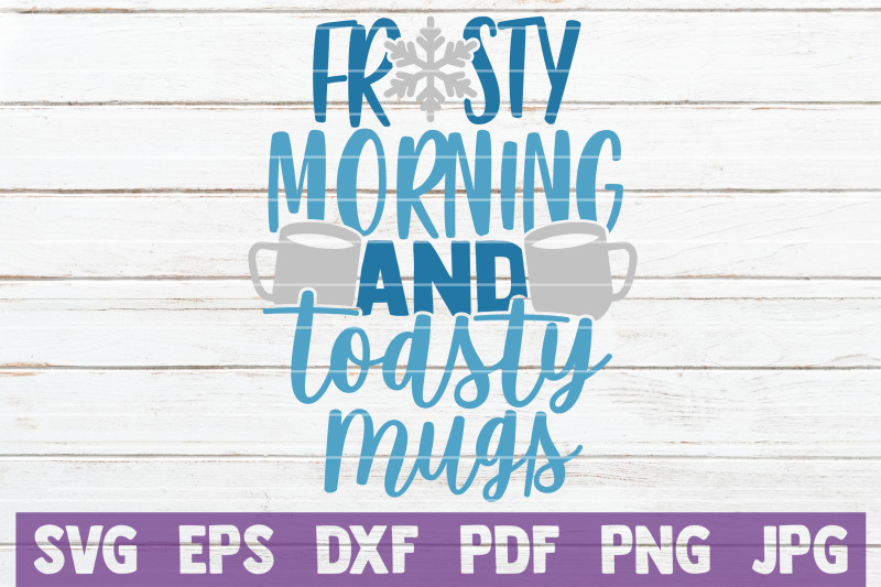 frost-morning-and-toasty-mugs-svg-cut-file