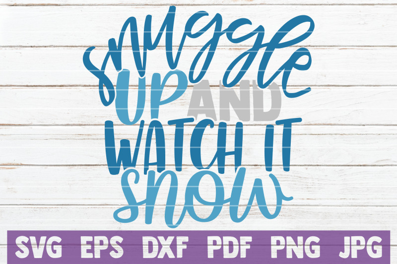 snuggle-up-and-watch-it-snow-svg-cut-file