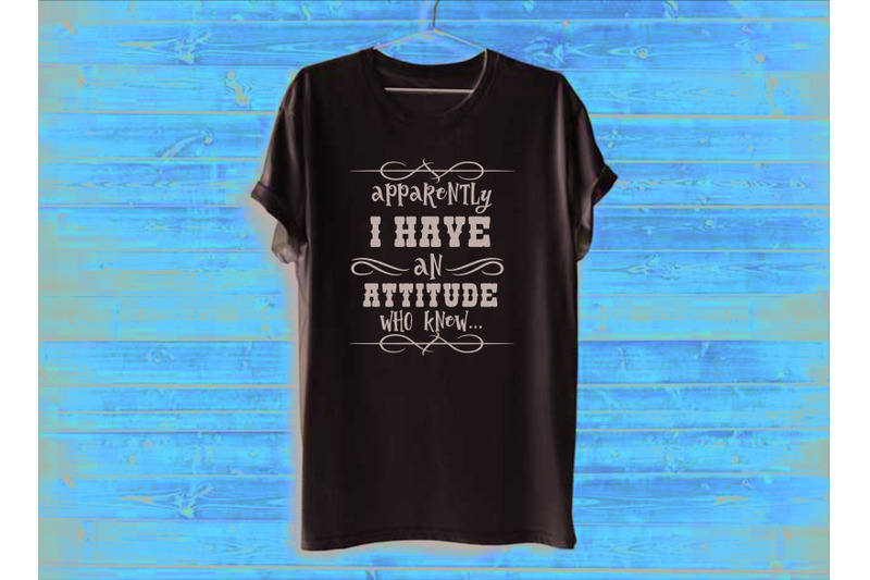 apparently-i-have-an-attitude-who-knew