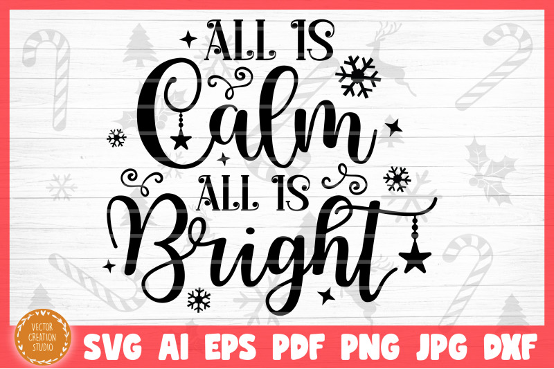 all-is-calm-all-is-bright-christmas-svg-cut-file