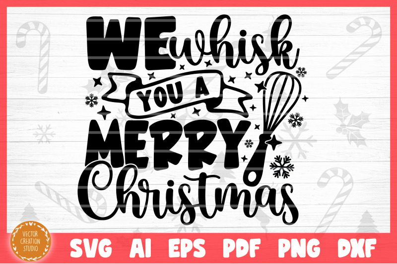 we-whisk-you-a-merry-christmas-baking-svg-cut-file