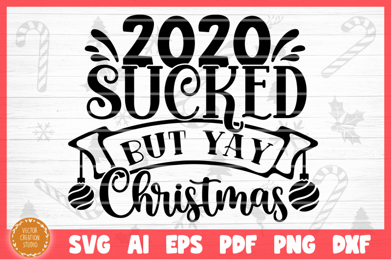 2020-sucked-but-yay-christmas-svg-cut-file