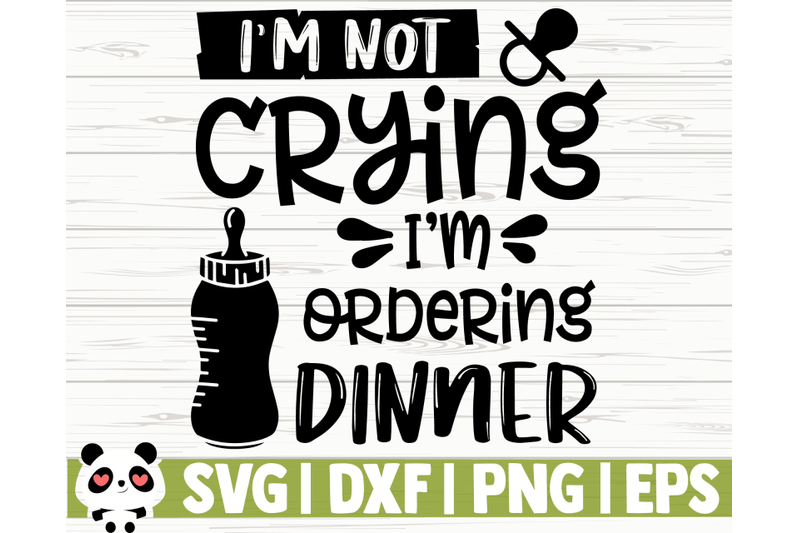 i-039-m-not-crying-i-039-m-ordering-dinner