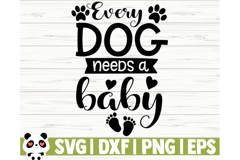 every-dog-needs-a-baby