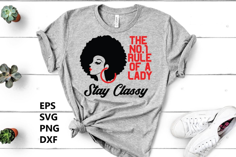 the-no-1-rule-of-a-lady-stay-classy-t-shirt-design-svg