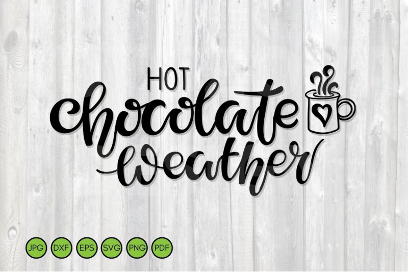 hot-chocolate-weather-svg-christmas-cut-files-winter-svg