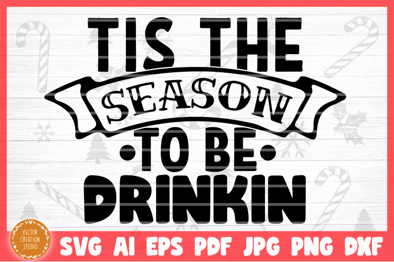 tis-the-season-to-be-drinkin-svg-cut-file