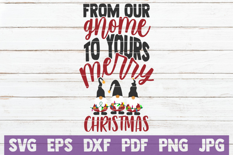 from-our-gnome-to-yours-merry-christmas-svg-cut-file