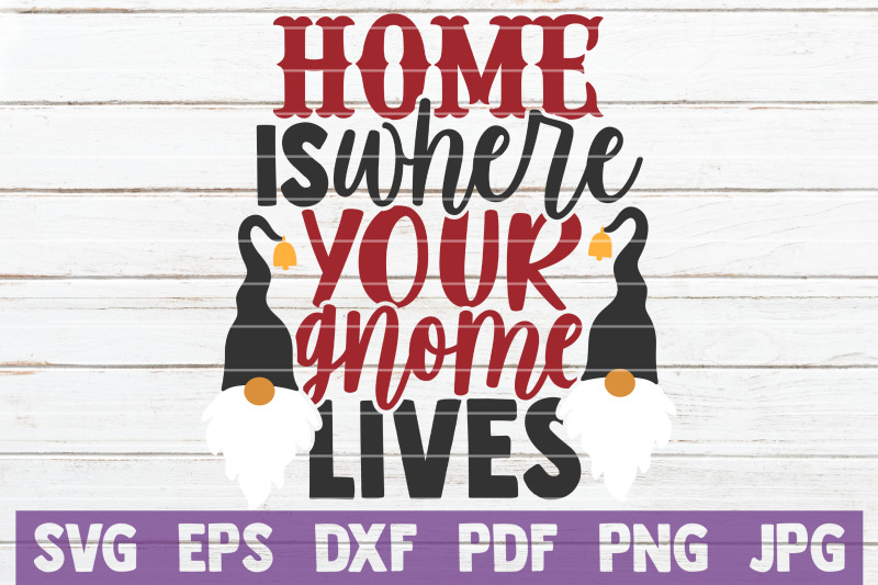 home-is-where-your-gnome-lives-svg-cut-file