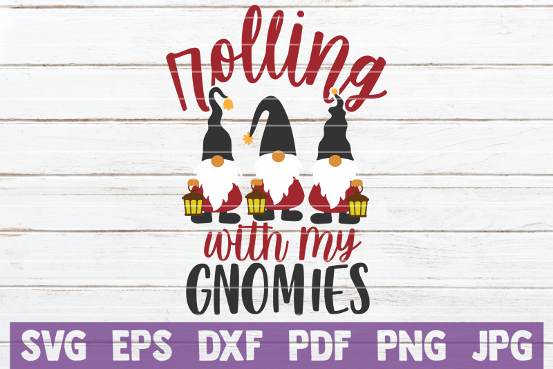 rolling-with-my-gnomies-svg-cut-file