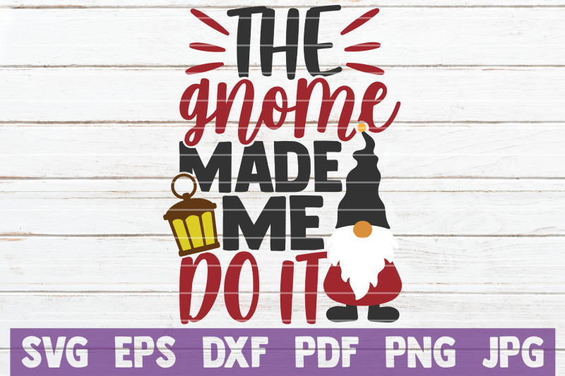 the-gnome-made-me-do-it-svg-cut-file