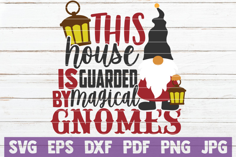 this-house-is-guarded-by-magical-gnomes-svg-cut-file