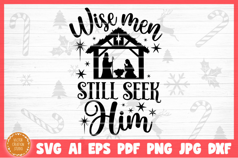 wise-men-still-seek-him-nativity-christmas-svg-cut-file
