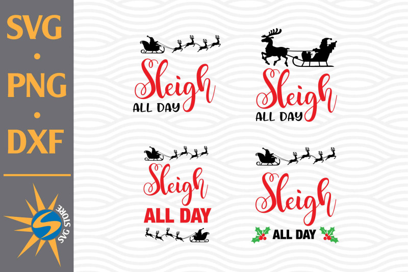 sleigh-all-day-svg-png-dxf-digital-files-include