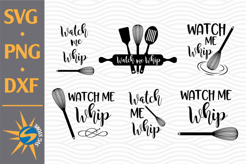 watch-me-whip-svg-png-dxf-digital-files-include