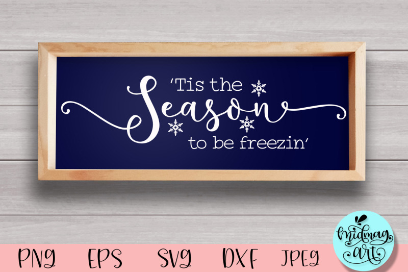 tis-the-season-to-be-freezin-wood-sign-svg-winter-sign-svg