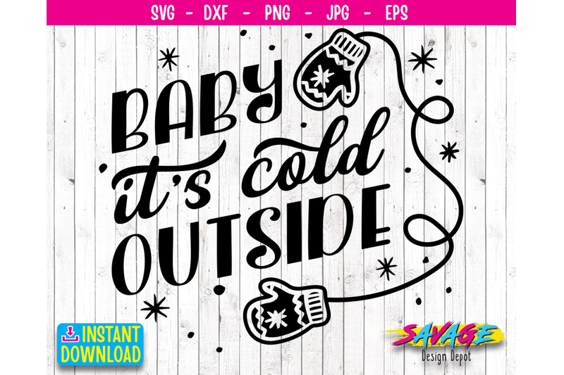 baby-its-cold-outside-svg-christmas-quote-svg-for-cricut-holiday-s