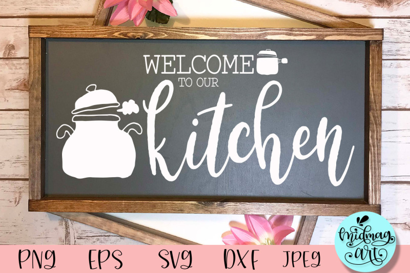 welcome-to-our-kitchen-wood-sign-svg-kitchen-sign-svg