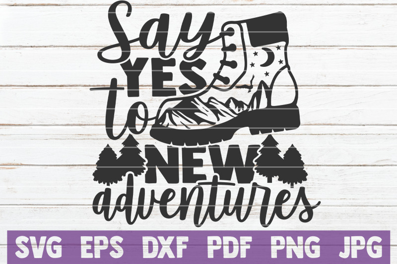 say-yes-to-new-adventures-svg-cut-file