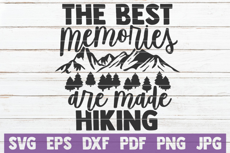 the-best-memories-are-made-hiking-svg-cut-file