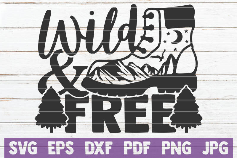 wild-and-free-svg-cut-file