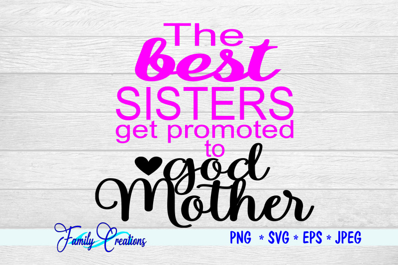 the-best-sisters-get-promoted-to-god-mother