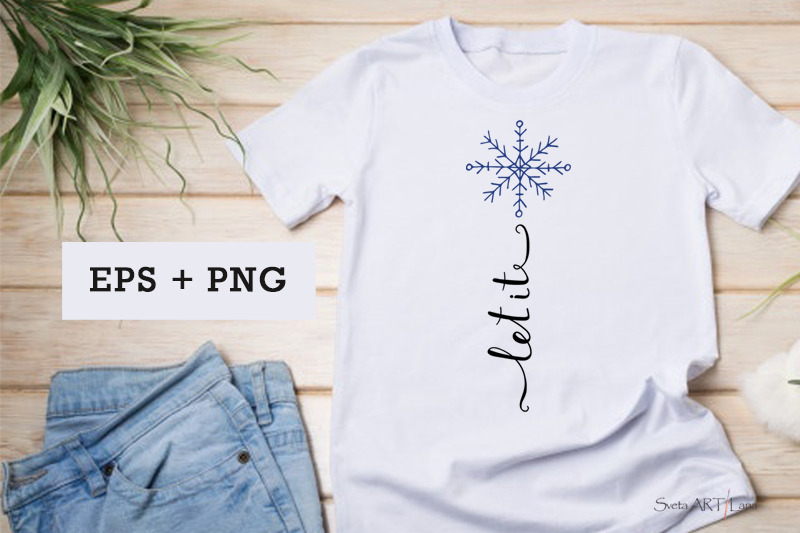 let-it-snowflake-eps-png-sublimation-t-shirt