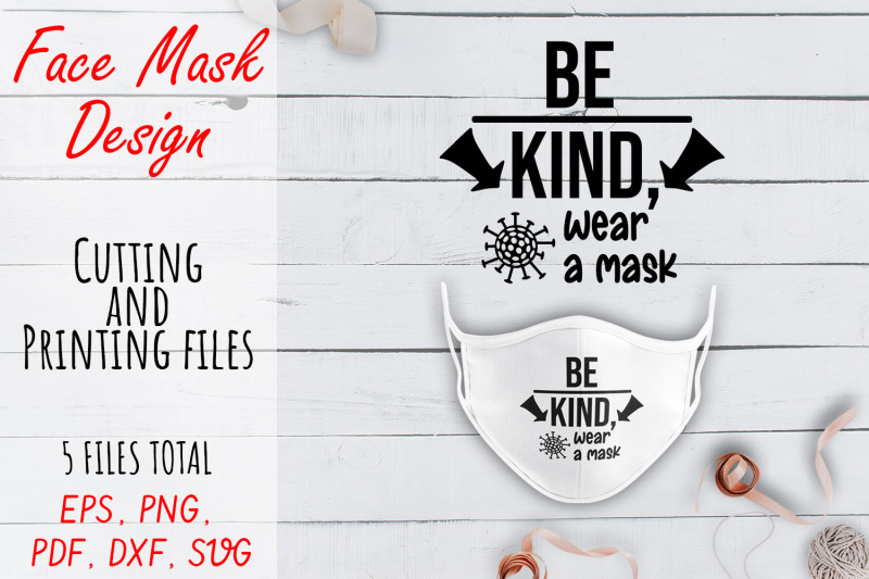 face-mask-svg-design-face-mask-quote-png-pdf-svg-dxf-files-be-kin
