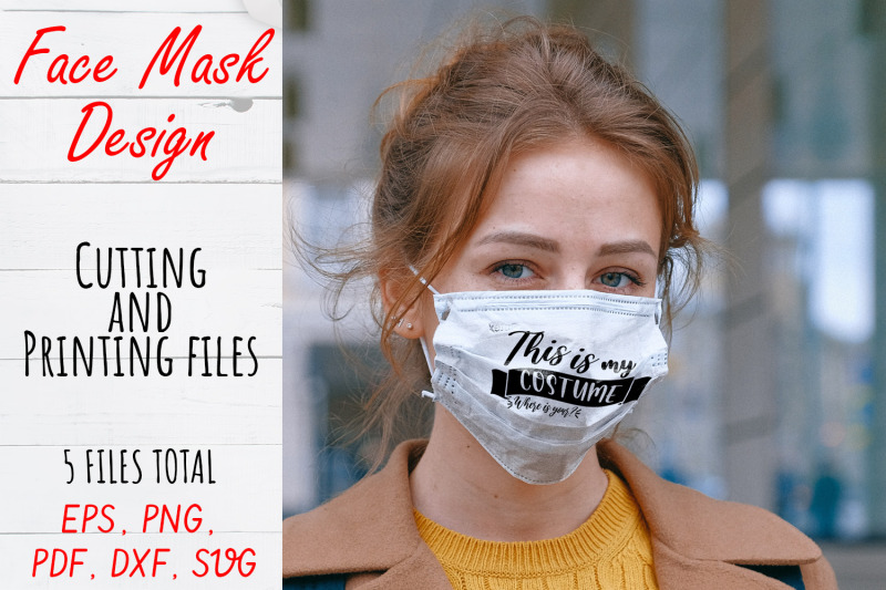 face-mask-svg-design-face-mask-quote-png-pdf-svg-dxf-files-this-i