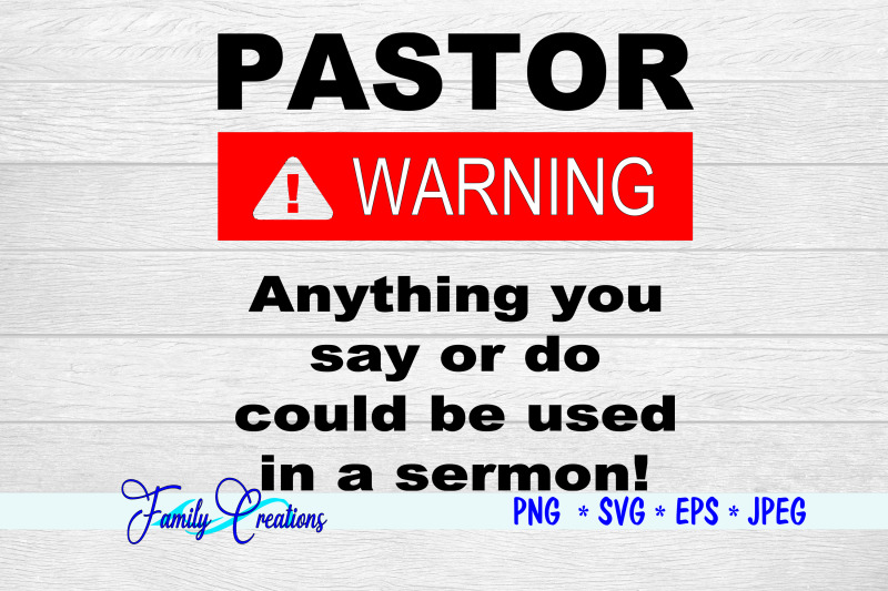 pastor-warning-anything-you-say-or-do-could-be-used-in-a-sermon