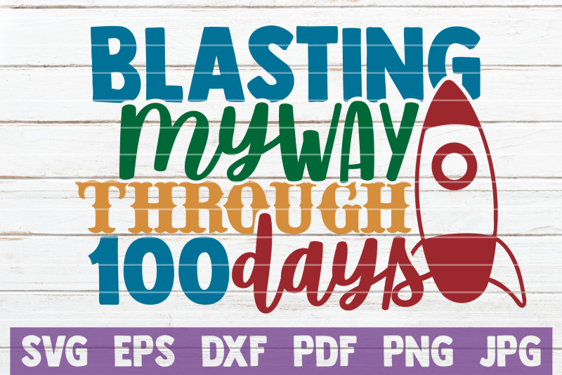 blasting-my-way-through-100-days-svg-cut-file