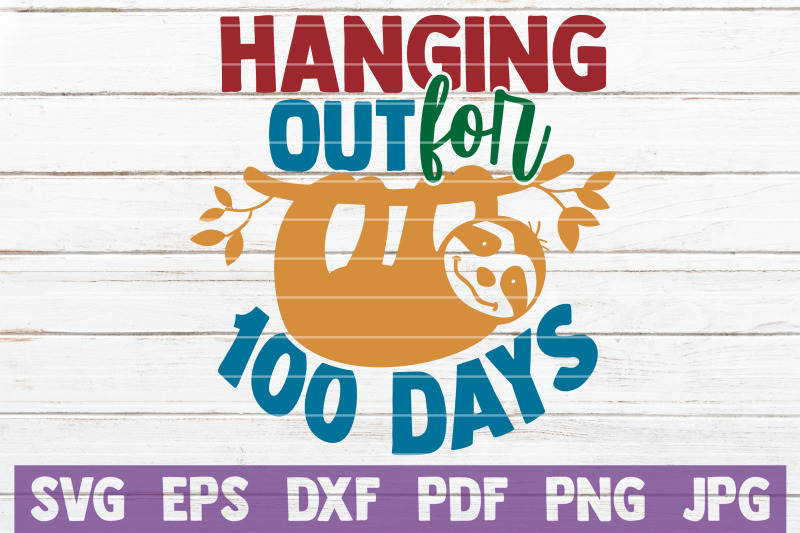 hanging-out-for-100-days-svg-cut-file