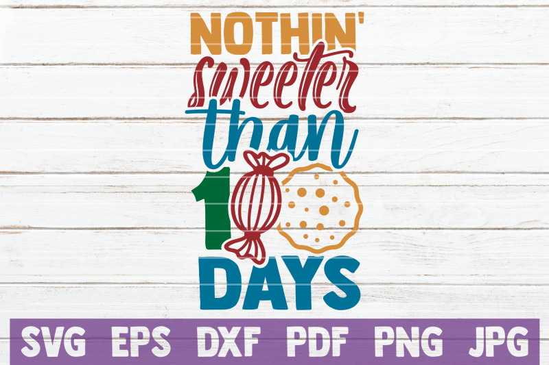 nothin-039-sweeter-than-100-days-svg-cut-file