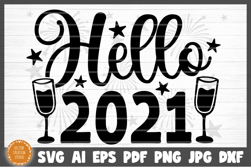 hello-2021-new-year-svg-cut-file