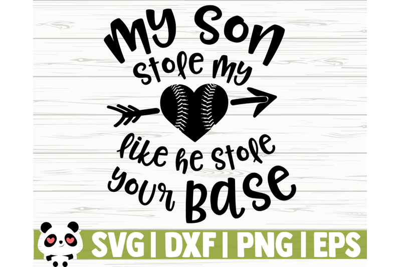 my-son-stole-my-heart-like-he-stole-your-base