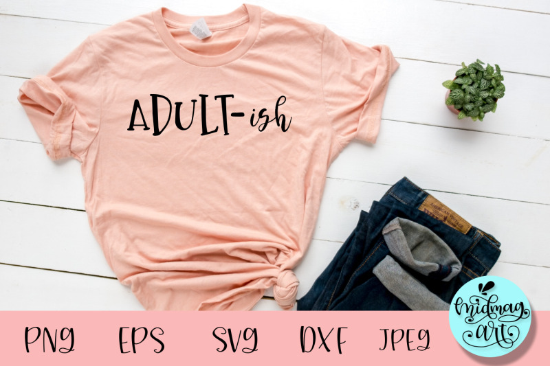 adult-ish-svg-funny-mom-svg