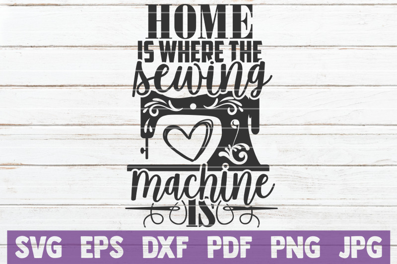 home-is-where-sewing-machine-is-svg-cut-file