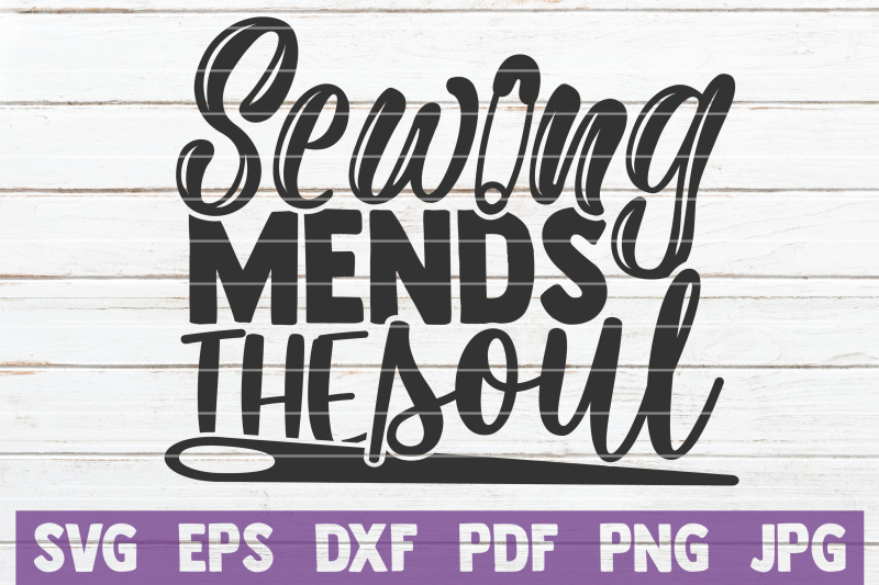 sewing-mends-the-soul-svg-cut-file