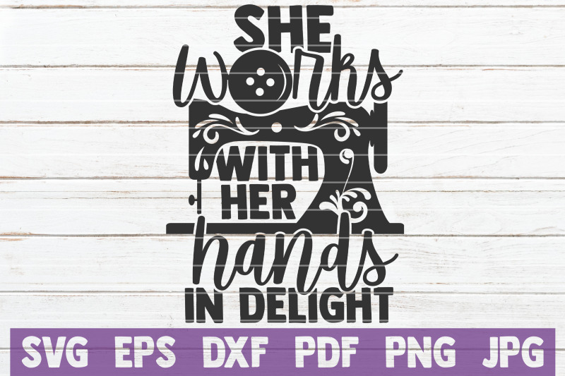 she-works-with-her-hands-in-delight-svg-cut-file