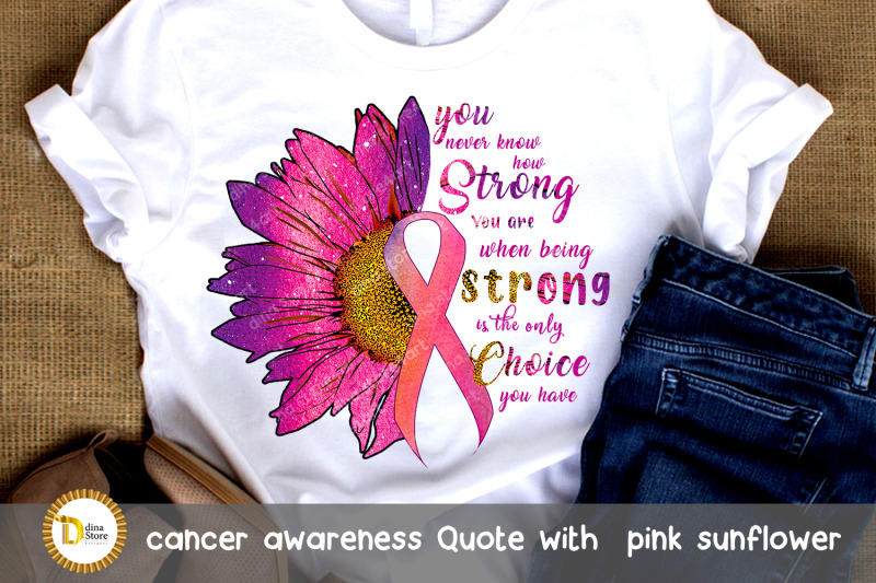 sublimation-design-cancer-awareness-quote-pink-sunflower