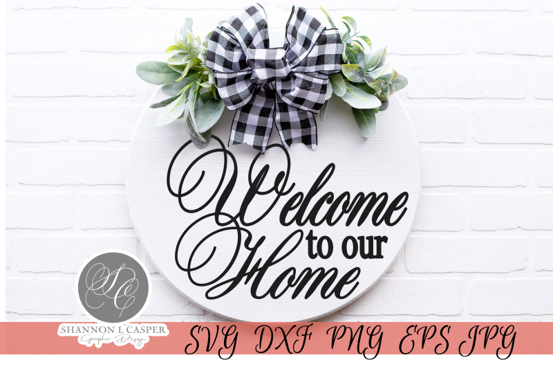 welcome-to-our-home-sign-template