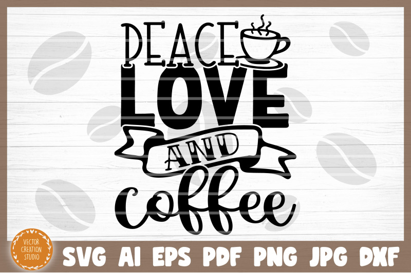 peace-love-and-coffee-svg-cut-file