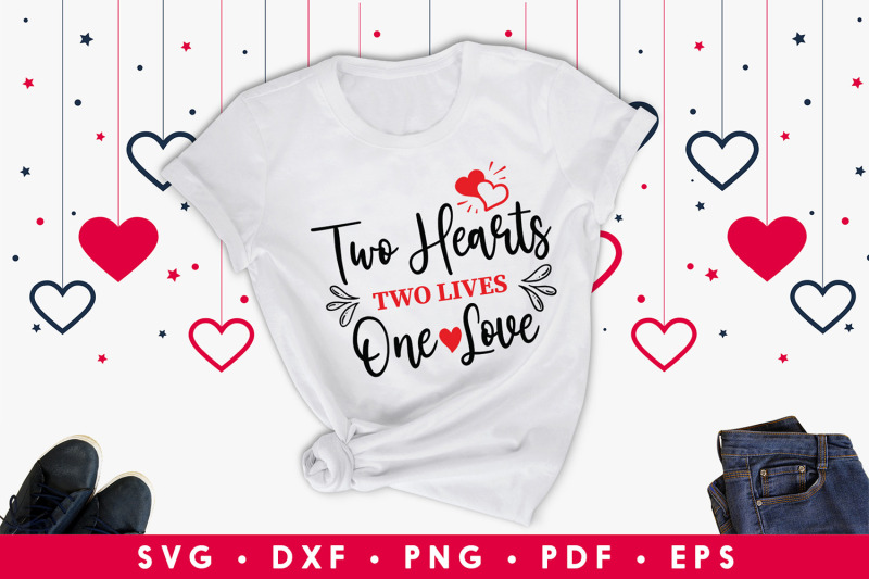 Download Valentines Day SVG, DXF, PNG, Two Hearts Two Lives One ...