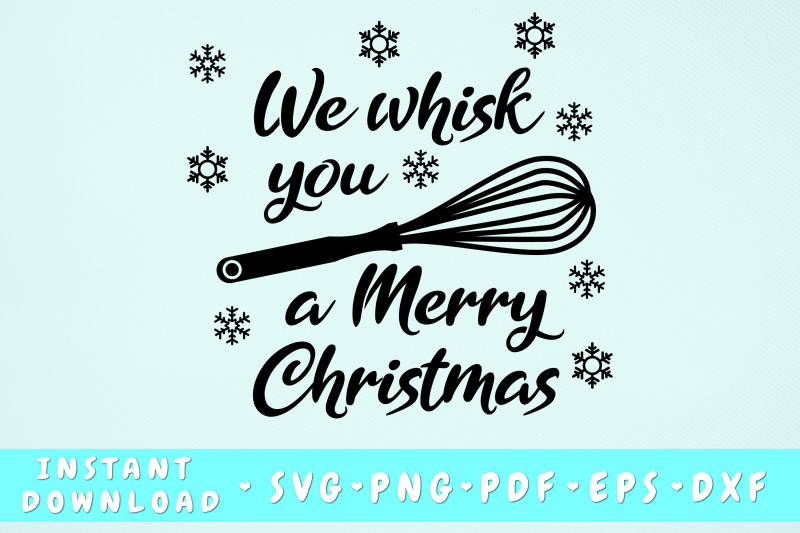 we-whisk-you-a-merry-christmas-svg