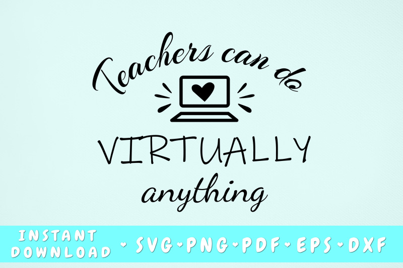 teachers-can-do-virtually-anything-svg-cut-file