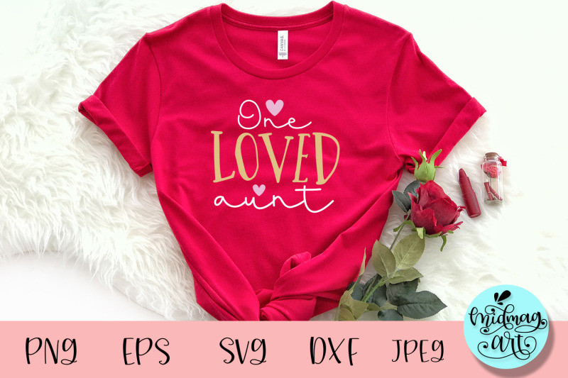 one-loved-aunt-svg-valentine-svg